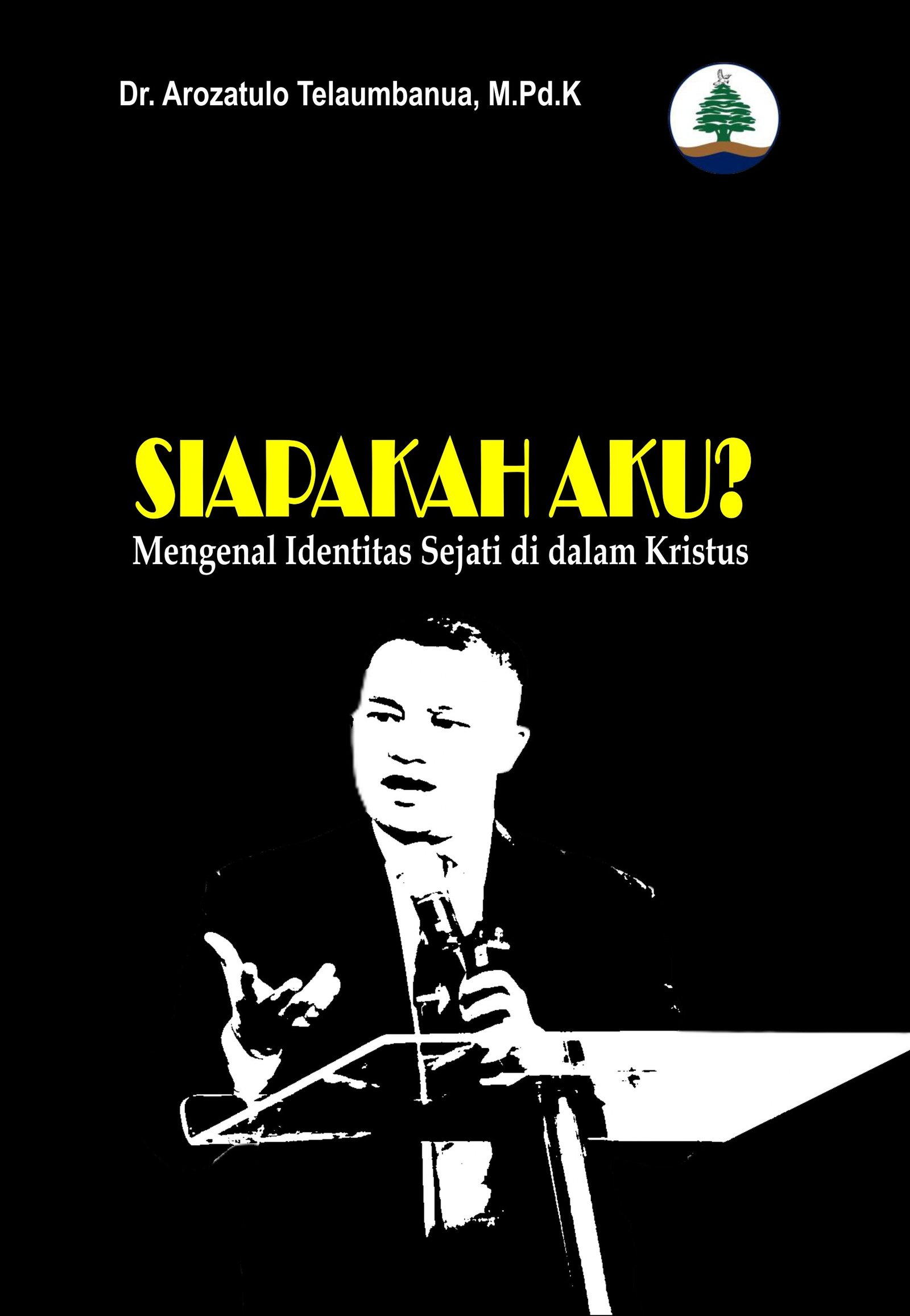 SIAPAKAH AKU? Mengenal Identitas Sejati di dalam Kristus